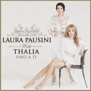 Laura Pausini e Thalia - Sino a ti