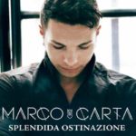 Cover di Splendida Ostinazione - Marco Carta