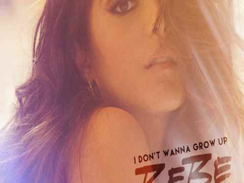 Bebe Rexha I Don’t Wanna Grow Up cover