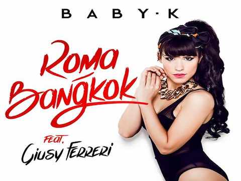 Baby K Giusy Ferreri video Roma Bangkok (cover)
