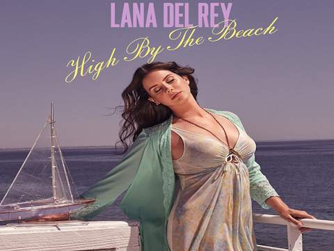 Lana Del Rey High by the Beach