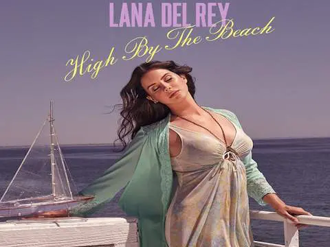 Lana Del Rey High by the Beach