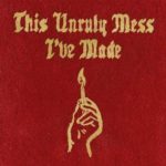 Macklemore & Ryan Lewis - This Unruly Mess I’ve Made album