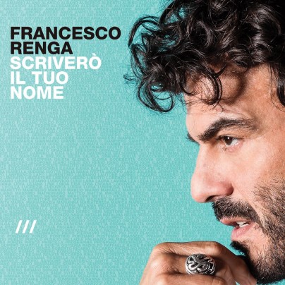 Francesco Renga nella cover dell'album Scriverò il tuo nome