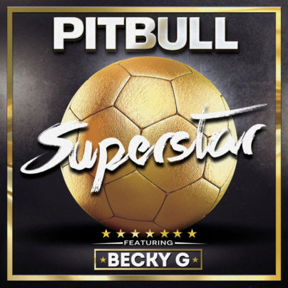 Pitbull - Superstar feat Becky G