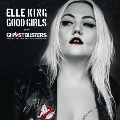 Elle King Good Girls Ghostbusters