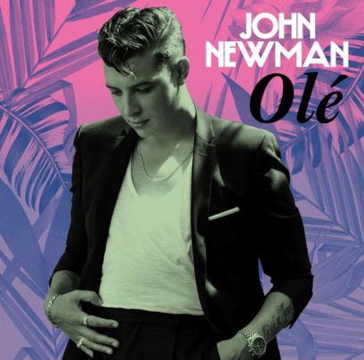 John Newman - Olé