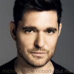 Cover per Nobody But Me di Michael Bublé