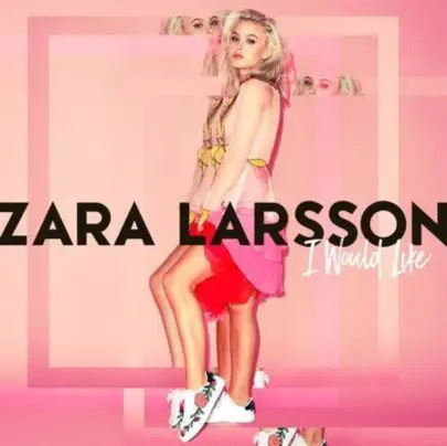 Zara Larsson singolo I Would Like