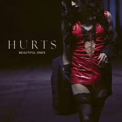 Hurts - Beautiful Ones, la cover.