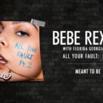 Bebe Rexha Florida Georgia Line Meant To Be