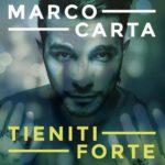 Cover dell'album "Tieniti Forte" di Marco Carta