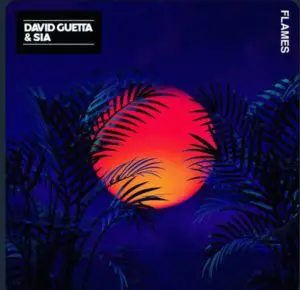 Flames David Guetta Sia