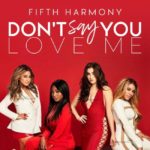 Fifth Harmony Don't Say You Love Me