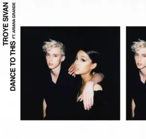 Ariana Grande & Troye Sivan - Dance To This - cover canzone
