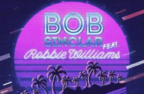 Bob Sinclar e Robbie Williams Electrico Romantico