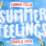 Lennon Stella Summer Feelings ft Charlie Puth