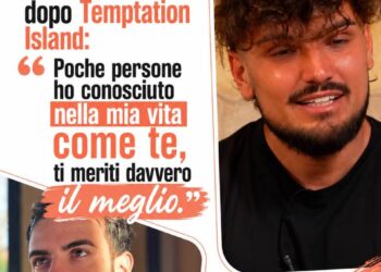 Cristian Mascolino commuove Giovanni Grazioso dopo Temptation Island “Poche persone ho conosciuto nella mia vita come te, ti meriti davvero il meglio.”