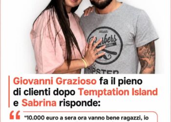 Giovanni Grazioso fa il pieno di clienti dopo Temptation Island e Sabrina risponde «Se fossi attaccata ai soldi farei di tutto per tornare con lui»