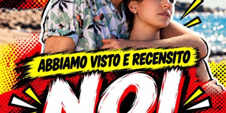 Abbiamo visto e recensito Noi, un po' meglio su Netflix una visione leggera che prova a raccontare le relazioni moderne