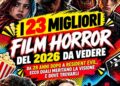I 23 migliori film horror del 2026 da vedere da 28 anni dopo a Resident Evil, ecco quali meritano la visione e dove trovarli