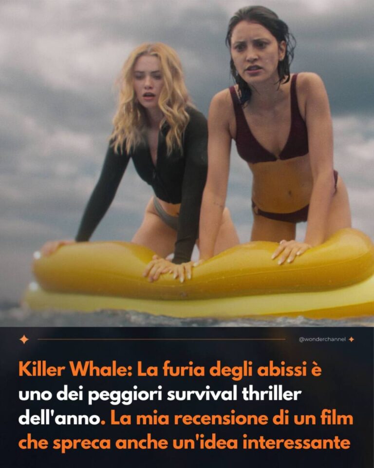 Killer Whale La furia degli abissi è uno dei peggiori survival thriller dell'anno. La mia recensione di un film che spreca anche un'idea interessante