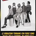 Le Vibrazioni tornano con Forse sono felice bella canzone, ma ormai se li sono dimenticati in troppi