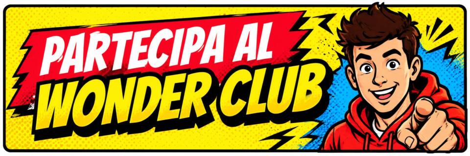 Partecipa al Wonder Club