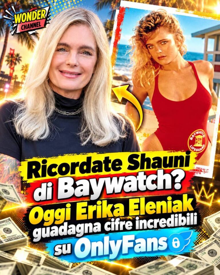 Ricordate Shauni di Baywatch Oggi Erika Eleniak guadagna cifre incredibili su OnlyFans
