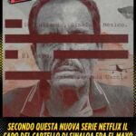 Secondo questa nuova serie Netflix il capo del Cartello di Sinaloa era El Mayo e non El Chapo Guzman, ecco perché